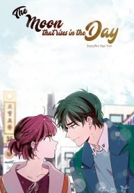 The Moon that Rises in the Day